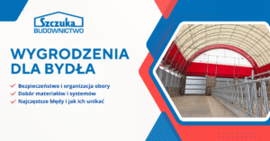 Grafika - wygrodzenia dla bydła - Jak zrobić?
